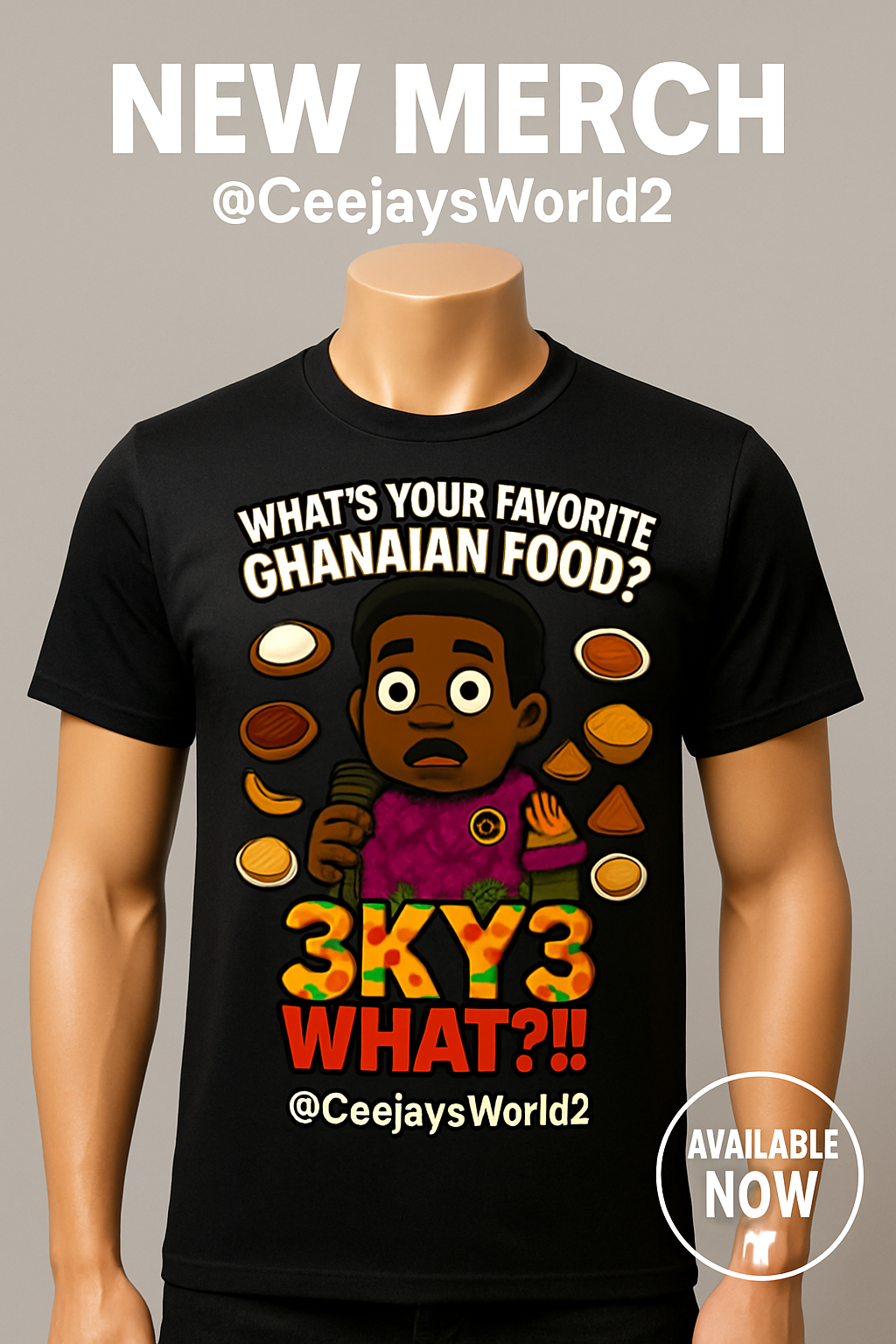 What’s Your Favorite Food?” – 3KY3 “WHAT?!” Tee by @CeejaysWorld2